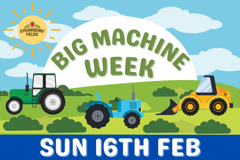 Big Machine Week - Sun 16th Feb