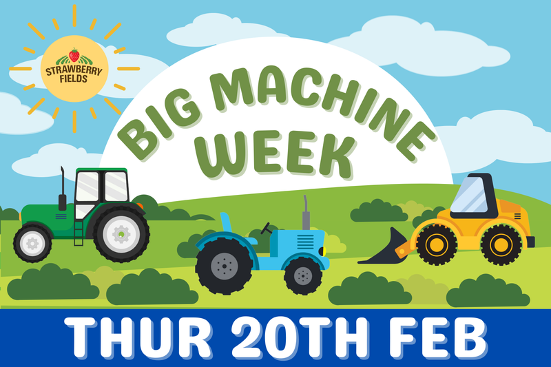 Big Machine Week - Thurs 20th Feb